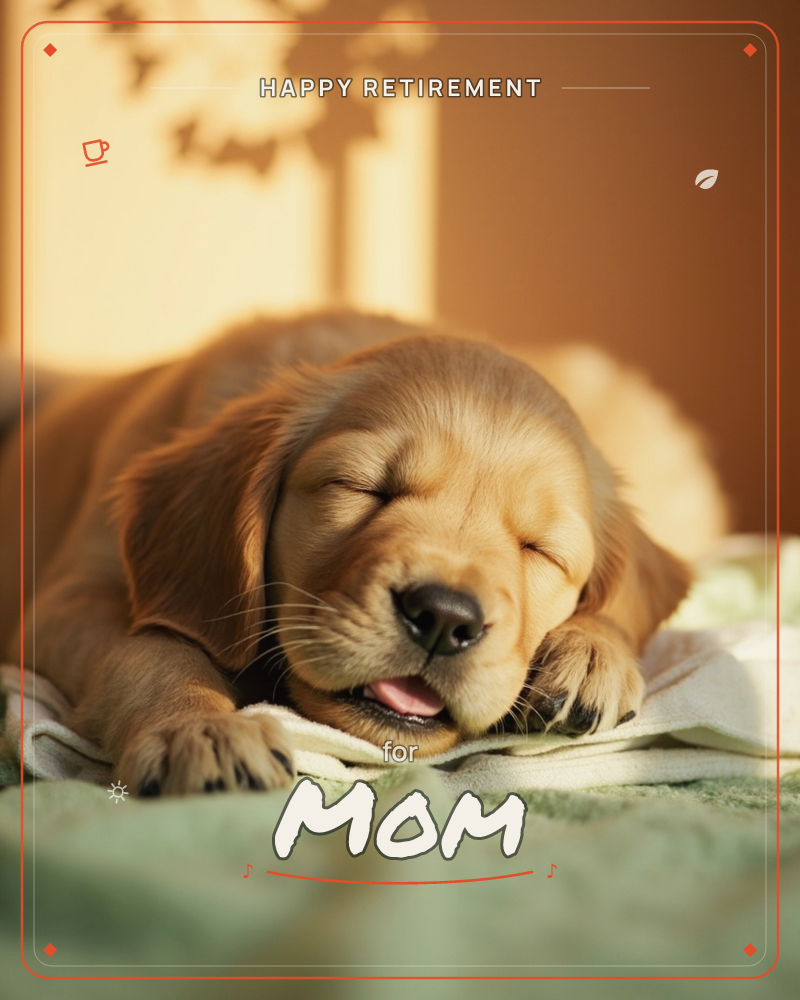 A golden puppy lies fast asleep on a soft white blanket, its tiny tongue poking out and paws tucked forward, a retirement e-card design