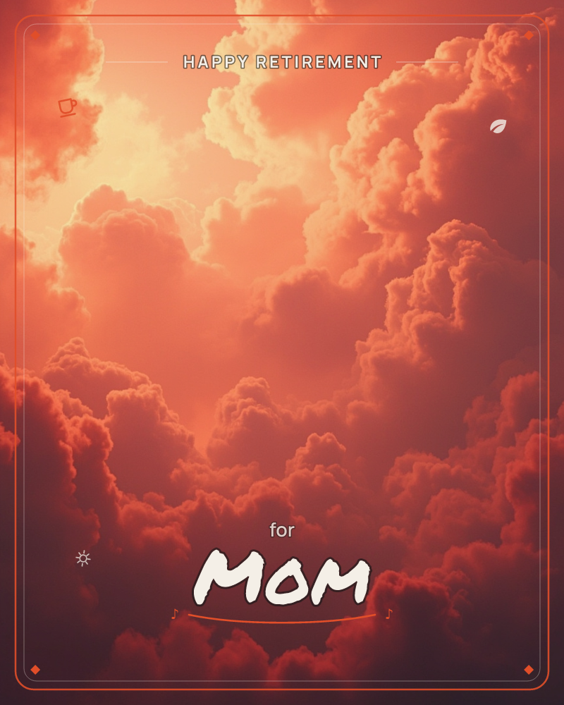 A dense bank of billowing clouds fills the frame, lit from behind by a hidden sun so the vapour glows amber at its core and deepens to rust and crimson…, a retirement e-card design
