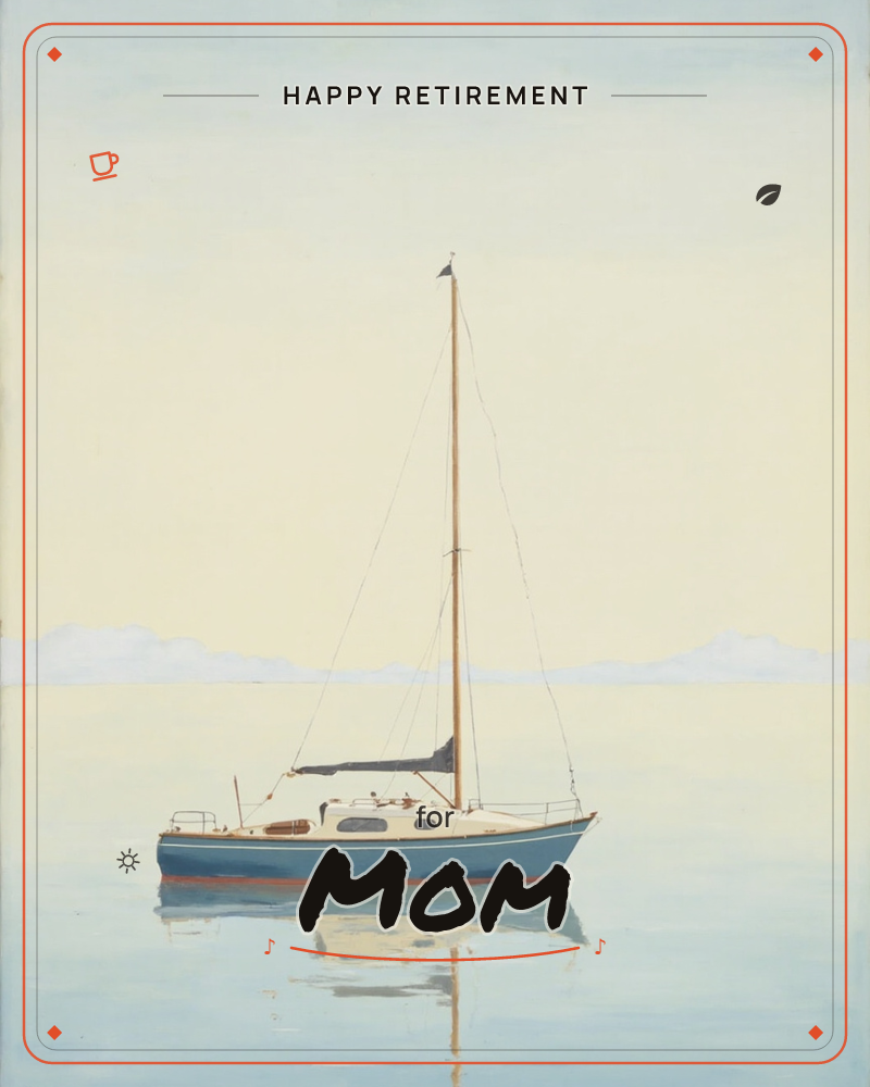A small blue and white sailboat sits at anchor on glassy, still water, its bare mast rising against a pale, hazy sky, a retirement e-card design