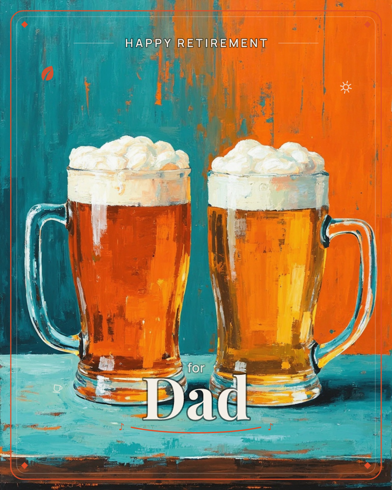 Two frothy beer mugs stand side by side on a plain ledge, one filled with darker amber ale and one with a lighter golden brew, both topped with thick foam, a retirement e-card design