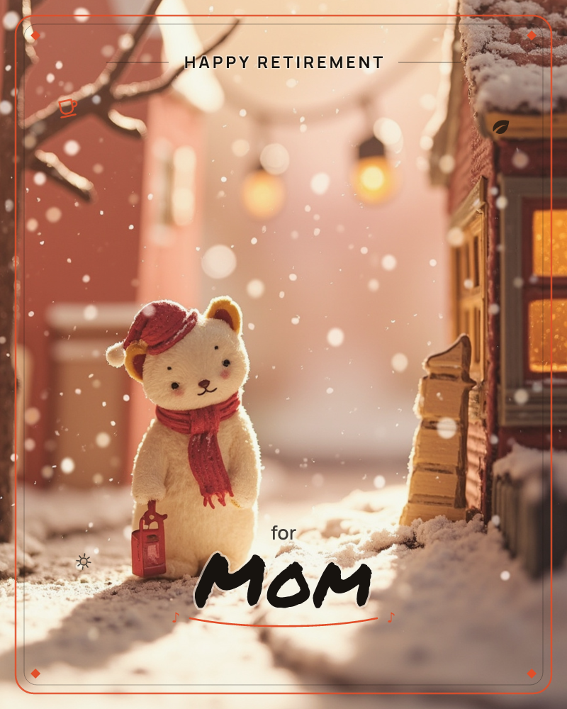 A small plush bear in a red santa hat and matching scarf stands on a snow-dusted lane between miniature toy houses, holding a tiny red lantern, a retirement e-card design