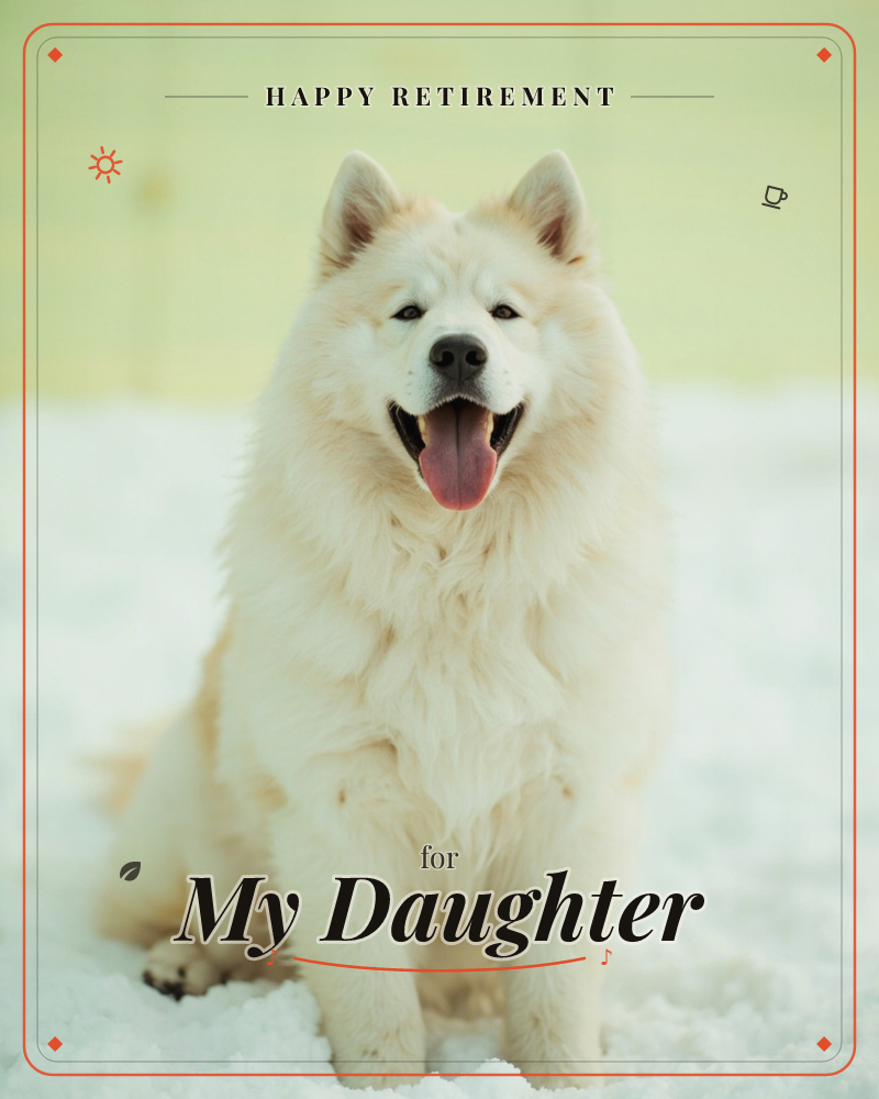 A fluffy cream-coated dog sits upright in the snow, mouth open in a happy pant, ears perked toward the camera, a retirement e-card design