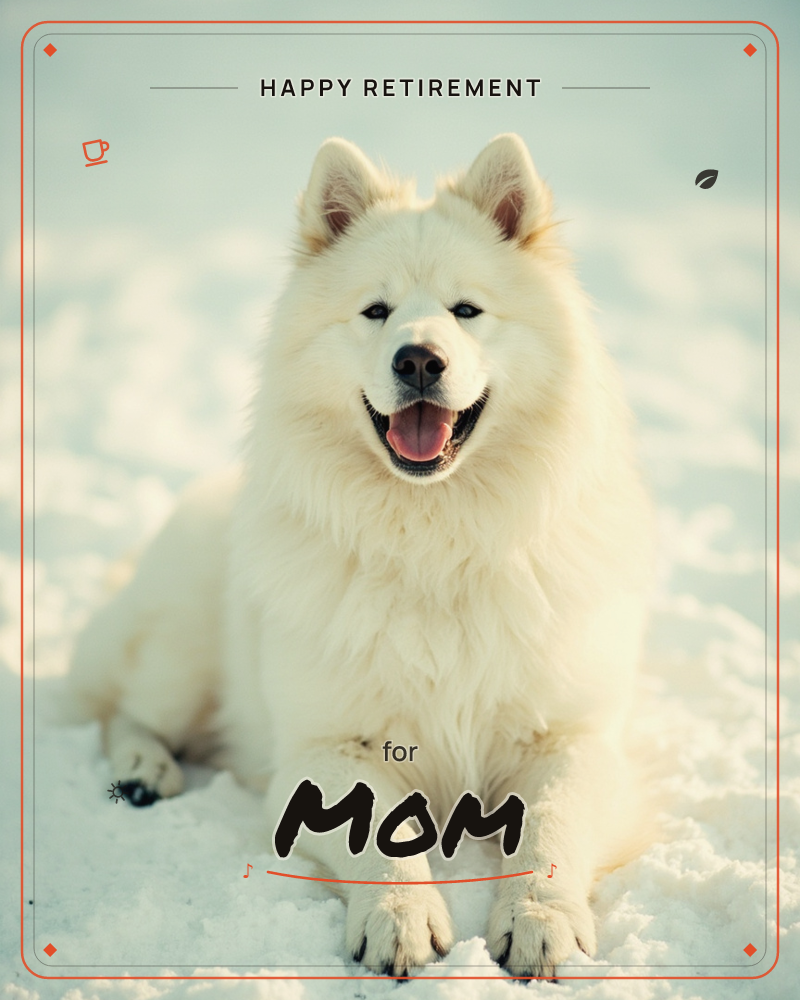 A fluffy white dog lies contentedly in fresh snow, its mouth open in a cheerful, smiling expression, a retirement e-card design