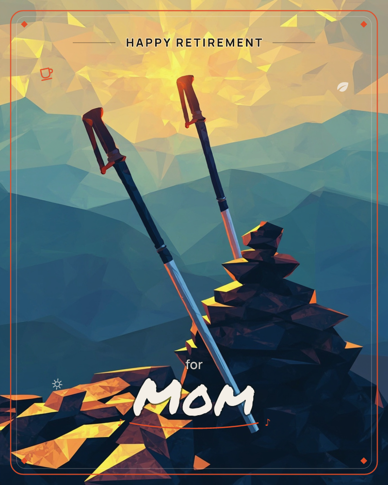 A low-poly landscape shows two trekking poles leaning against a stacked stone cairn at the summit, with faceted blue mountain ridges rolling into the…, a retirement e-card design