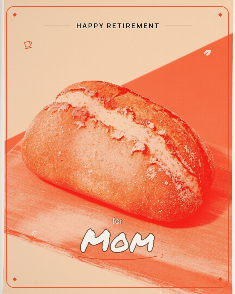 A single crusty loaf of bread sits on a wooden board, the whole image rendered in a bold monochrome wash of coral orange and cream, a retirement e-card design