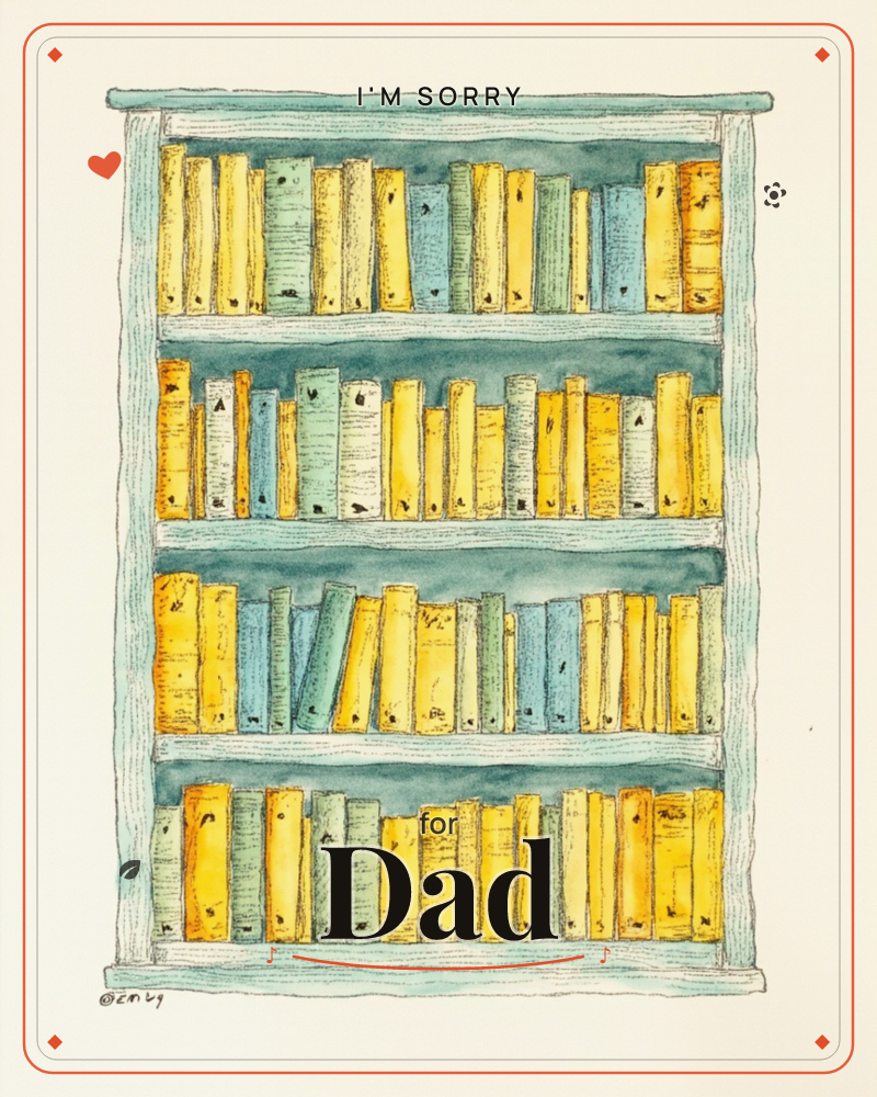 A tall wooden bookshelf painted in soft teal holds four packed rows of books in mustard yellow, sage green and pale blue, their spines sketched with…, a sorry e-card design
