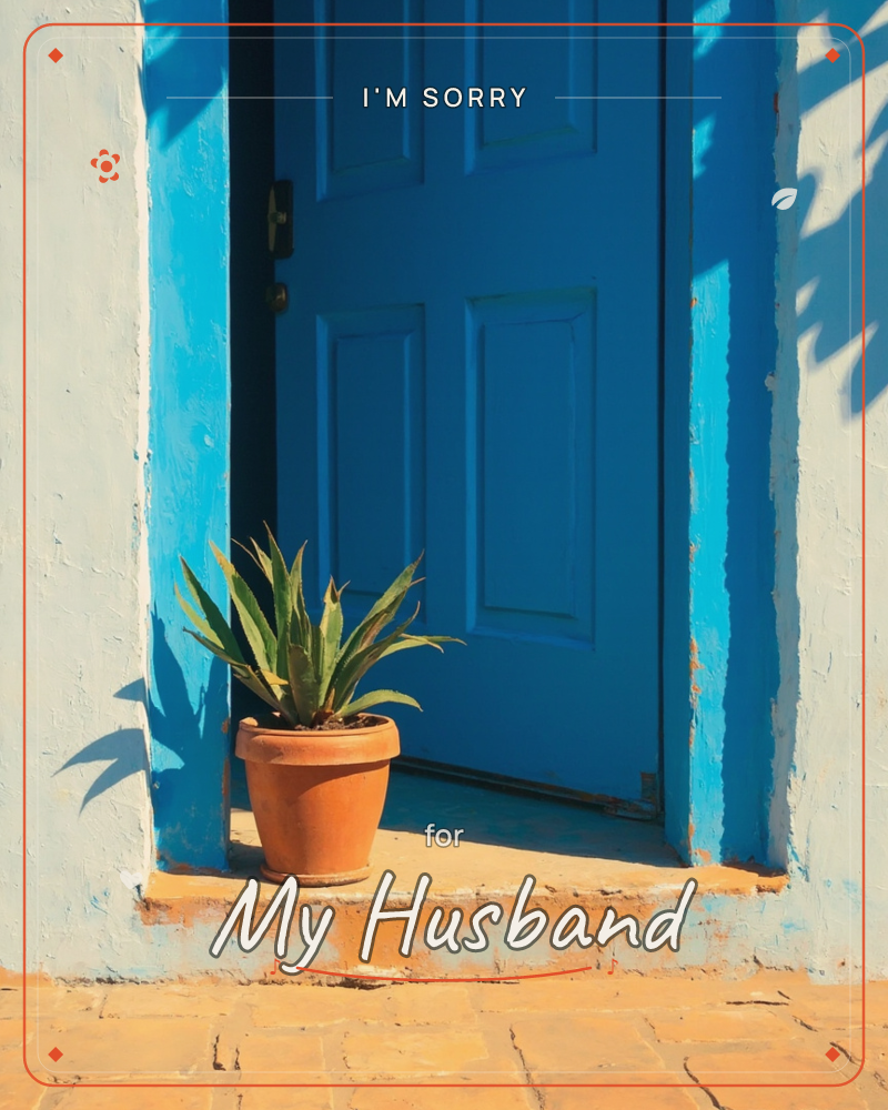 A weathered blue door sits recessed into a whitewashed wall, its paint chipped by years of sun, with a terracotta pot holding a spiky agave plant…, a sorry e-card design