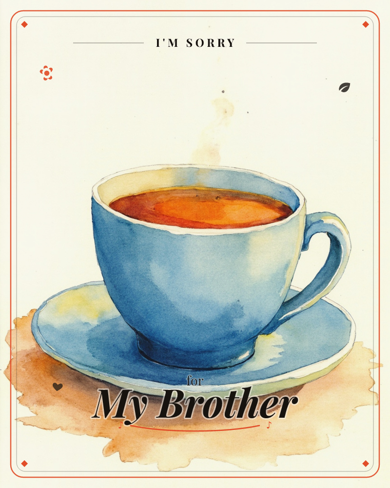 A pale blue teacup and saucer sit on a warm amber-washed surface, filled to the brim with steaming dark tea, a sorry e-card design