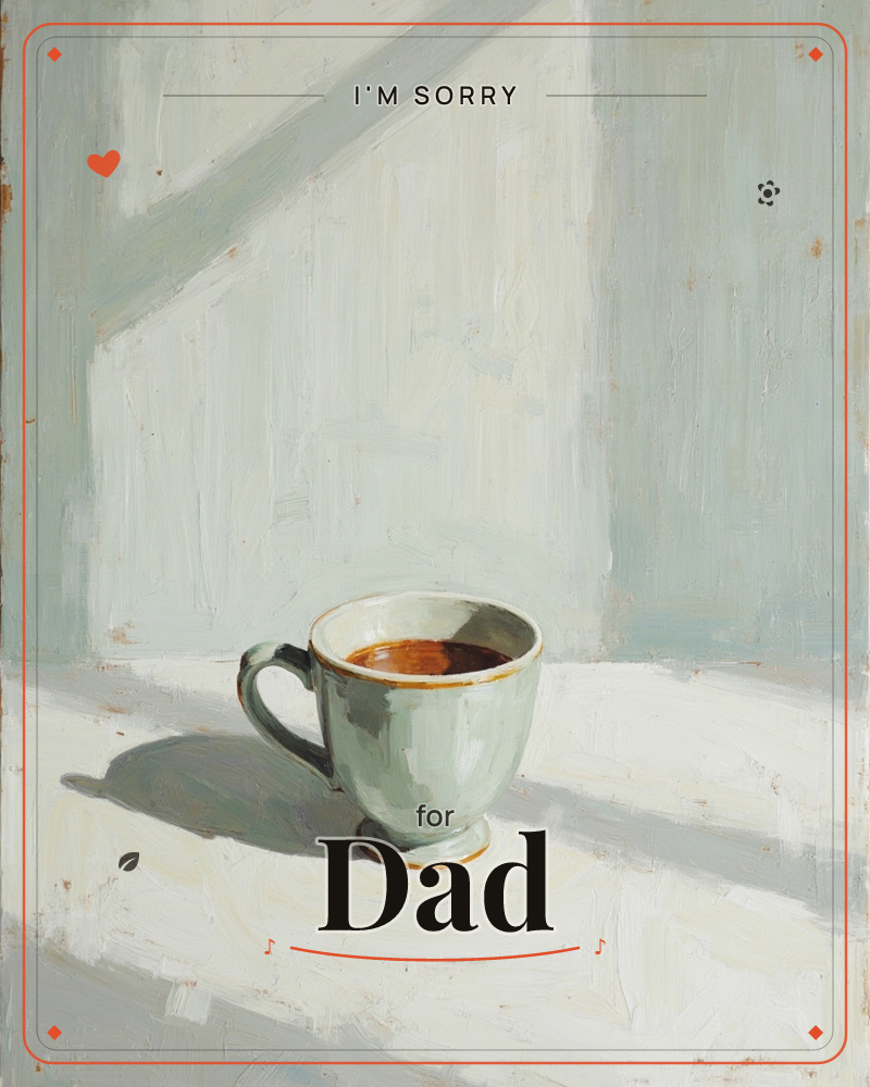 A pale green cup of dark coffee sits on a bare tabletop, caught in a diagonal shaft of morning light cutting across the wall behind it, a sorry e-card design