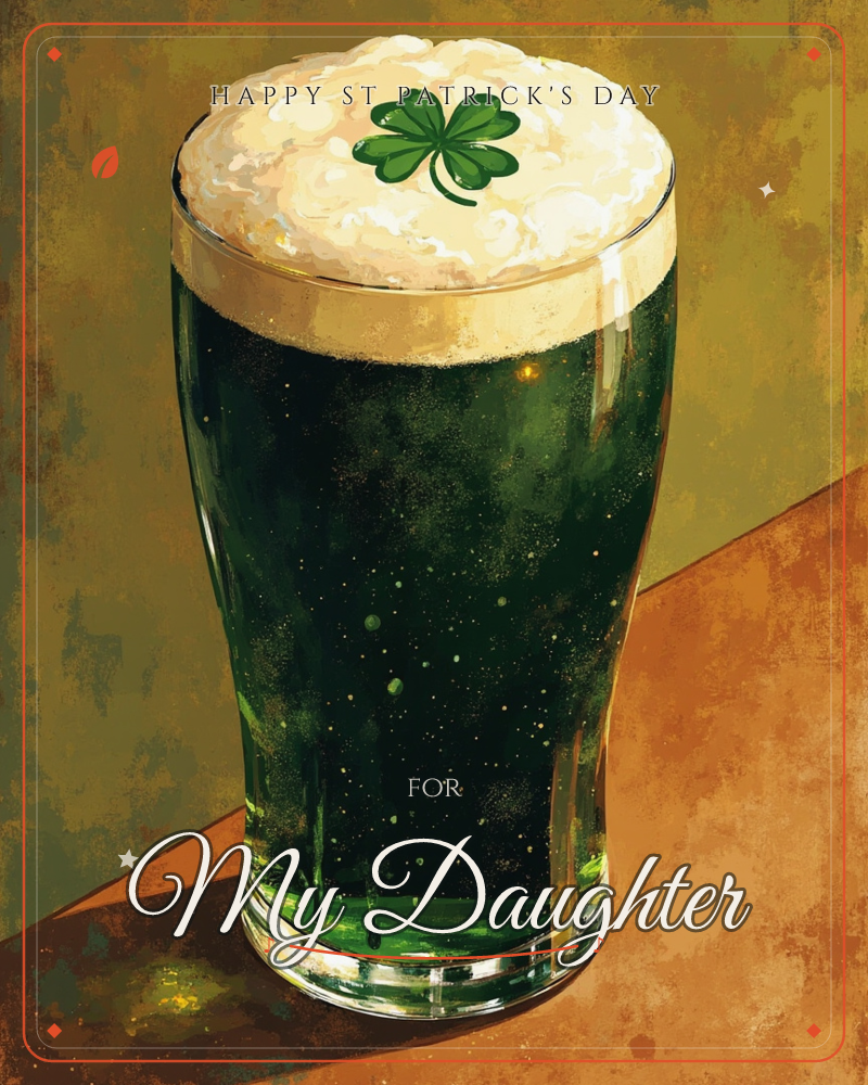 A tall pint glass of dark green beer sits on a warm ochre tabletop, its thick foam head topped with a hand-drawn shamrock, a st patrick's day e-card design