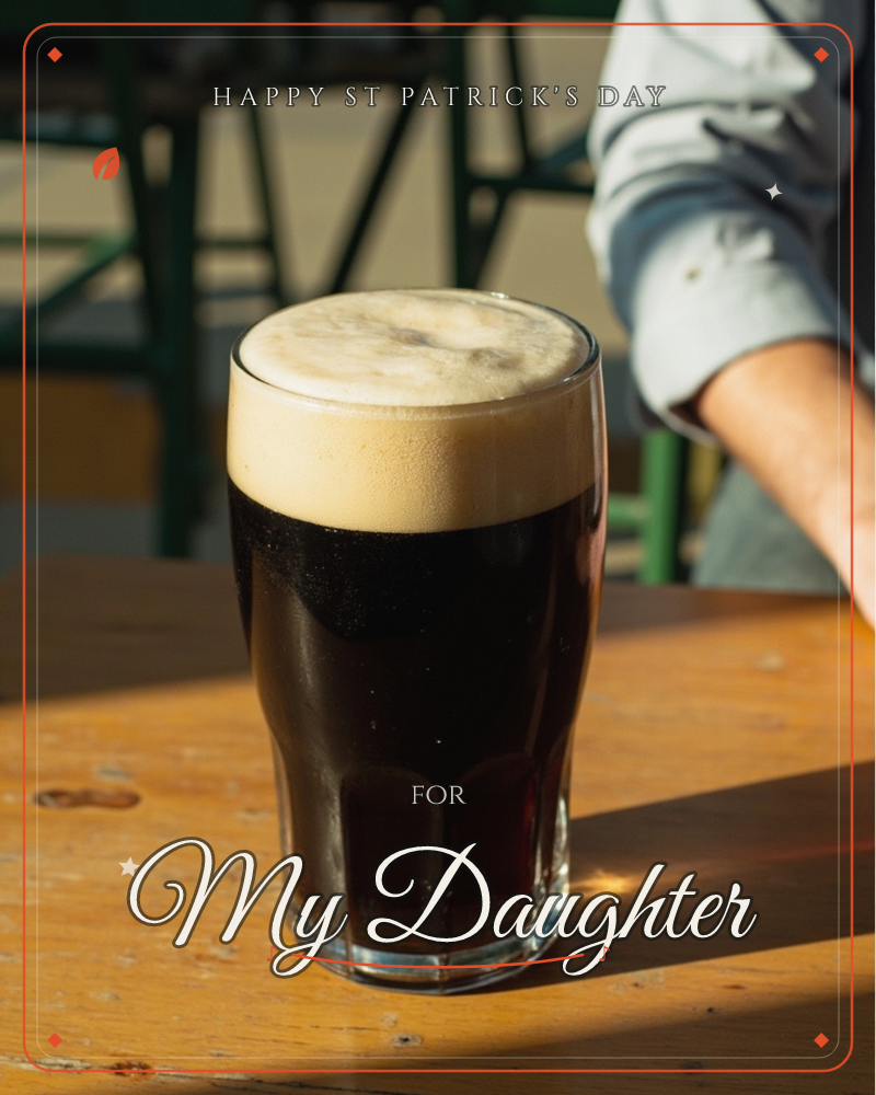 A tall glass of dark stout sits on a sunlit wooden table, its creamy head catching the light, a st patrick's day e-card design