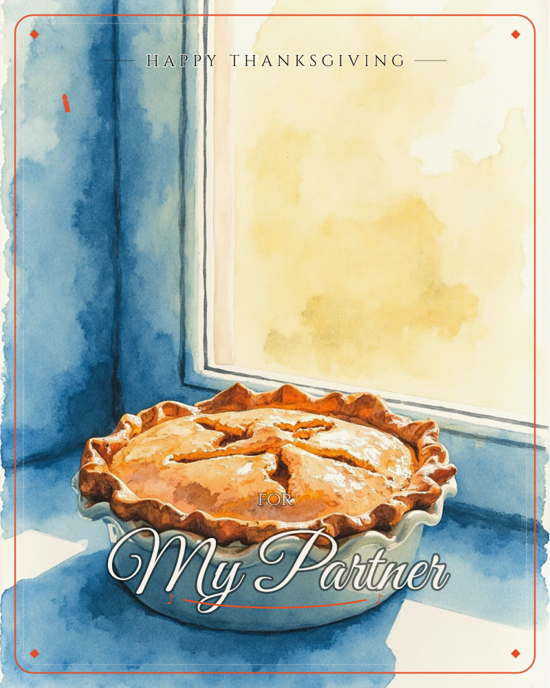 A golden-crusted pie cools on a windowsill, its fluted edges catching warm light from the glass beyond, a thanksgiving e-card design