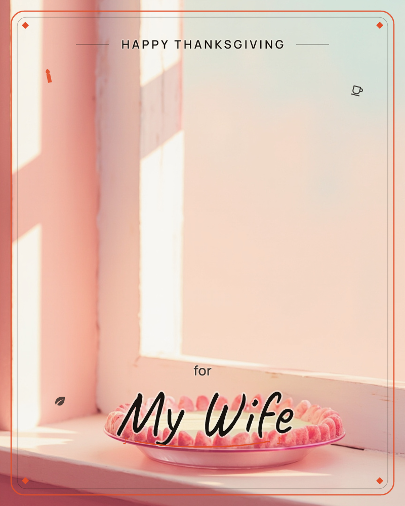 A pale pink windowsill catches warm afternoon light, with soft shadows striping the wall behind it, a thanksgiving e-card design