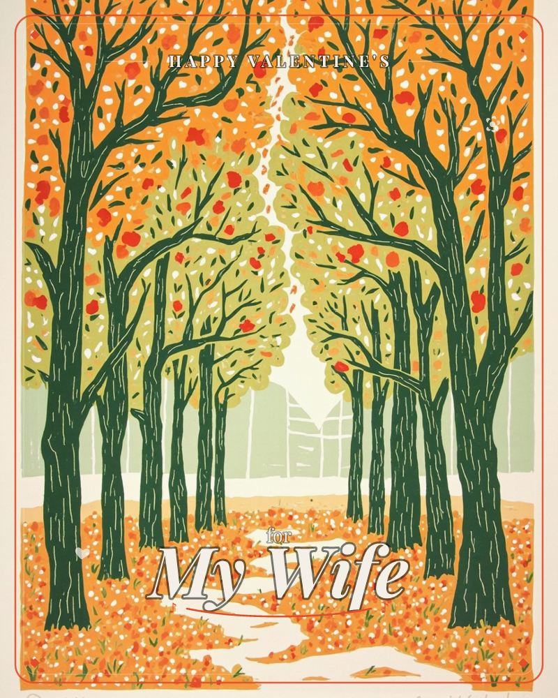 A woodblock-style print of a symmetrical avenue of trees in full autumn colour, their canopies meeting overhead in orange and gold, a valentine e-card design