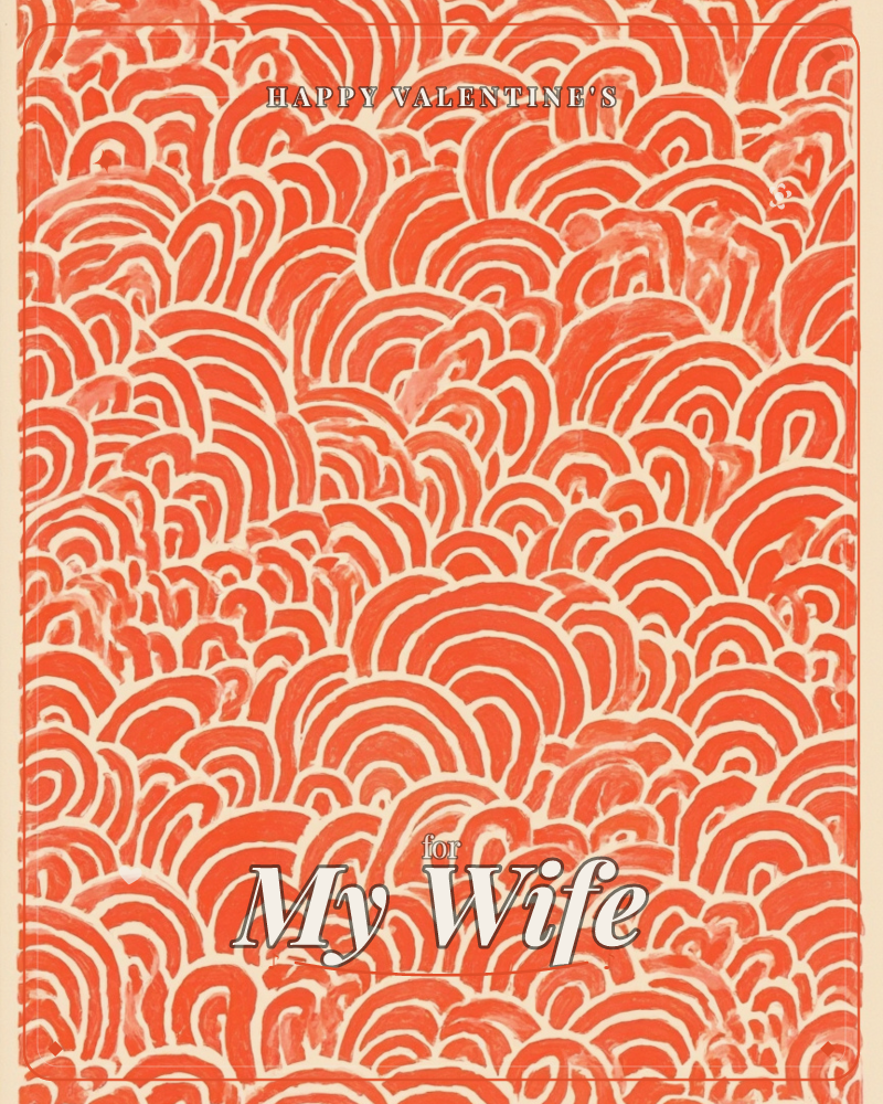 A dense field of hand-painted arcs and loops in bright orange-red covers the whole card, layered like overlapping scales or a sea of tumbling waves, a valentine e-card design