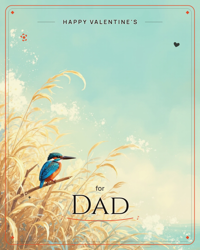 A kingfisher with a teal-blue back and burnt-orange chest perches on a slender reed stem amid tall golden grasses, a valentine e-card design