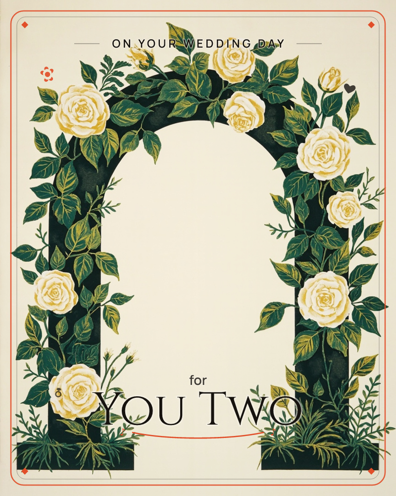 An arched garden trellis stands twined with dark green leaves and clusters of pale creamy-yellow roses, framing an empty cream-coloured space at its…, a wedding e-card design
