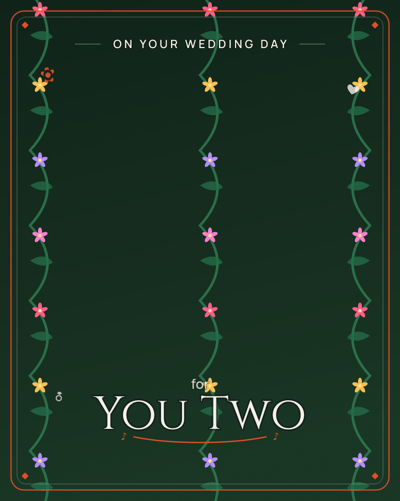 A deep forest-green background is patterned with three vertical vines, each winding upward and studded with small six-petaled flowers in maroon, gold…, a wedding e-card design by @DittyCityTeam