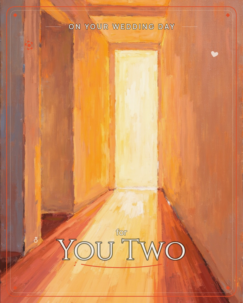 A painted hallway glows in warm ochre and terracotta, its wooden floor leading toward an open doorway flooded with bright light, a wedding e-card design