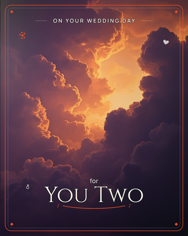 A dramatic sky of towering storm clouds glows from within, sunset light breaking through a narrow gap to set the edges of the clouds aflame in gold and…, a wedding e-card design