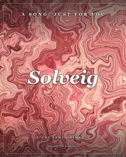 Personalized valentine song for Solveig, soul style