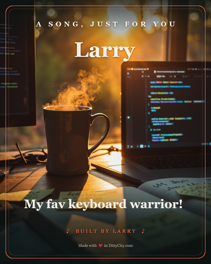 Personalized just because song for Larry, warm indie-folk pop with gentle acoustic guitar style