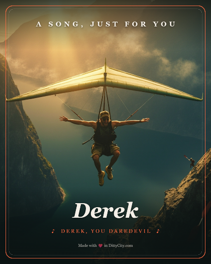Personalized just because song for Derek, Upbeat acoustic-driven folk rock with driving rhythm guitar style